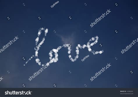 Love Written In Clouds In The Sky Stock Photo 14396341 : Shutterstock