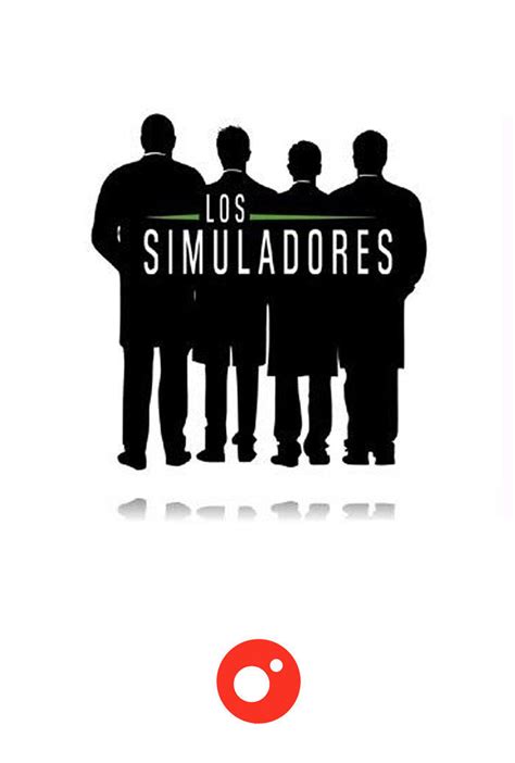 Capítulos Los Simuladores Todos Los Episodios