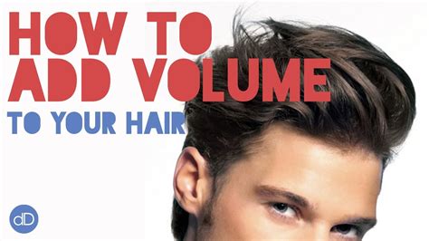 How To Add Volume To Your Hair Mens Hairstyle Tips Youtube