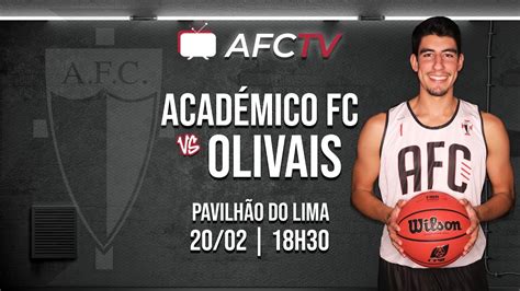 Afctv Basket Acad Mico Fc X Olivais Youtube