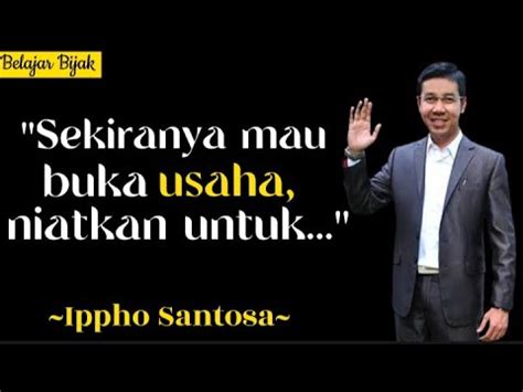 Kata Bijak Motivasi Dari Ippho Santosa Yang Baiknya Diketahui Pada