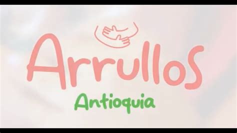 Arrullos Antioquia YouTube