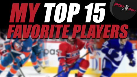 My Top 15 Favorite Nhl Players Youtube