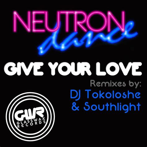 Give Your Love Southlight Remix Youtube Music