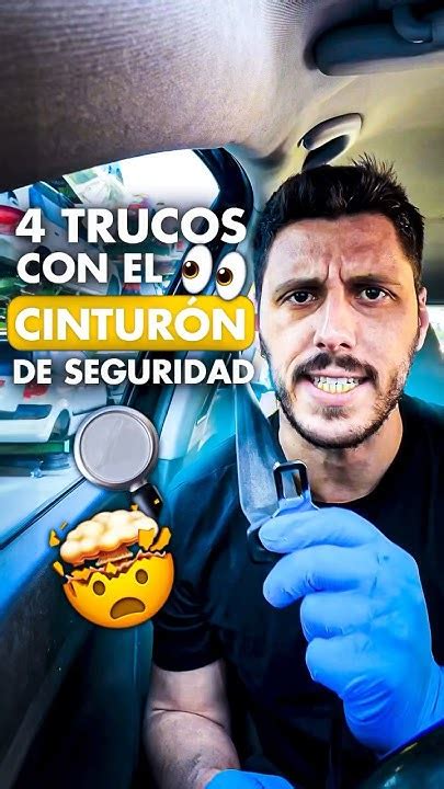 Trucos Con El CinturÓn De Seguridad Que Te Pueden Salvar La Vida