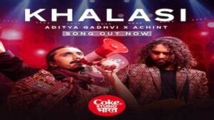 Khalasi Lyrics Aditya Gadhvi X Achint Coke Studio