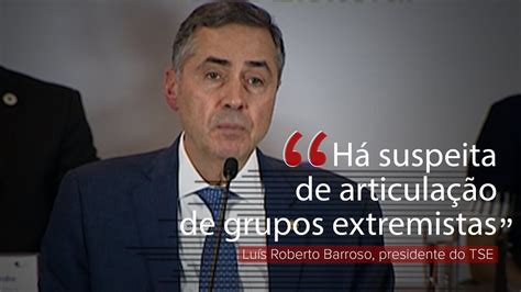 V Deo H Suspeita De Articula O De Grupos Extremistas Diz Barroso