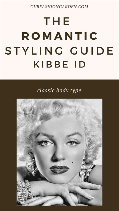 The Romantic Kibbe Body Type The Most Complete Guide Our Fashion Garden Artofit