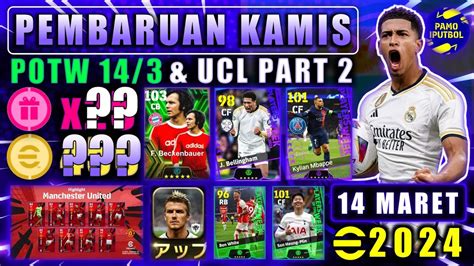 Pembaruan Kamis Maret Potw Ucl Part Big Time Mu Segera Hadir