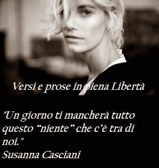 Versi e prose in piena Libertà il blog SUSANNA CASCIANI