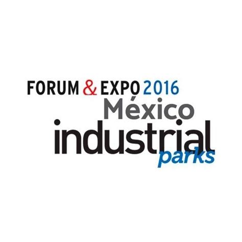 Forum Expo Industrial Parks en México CIETT UANL