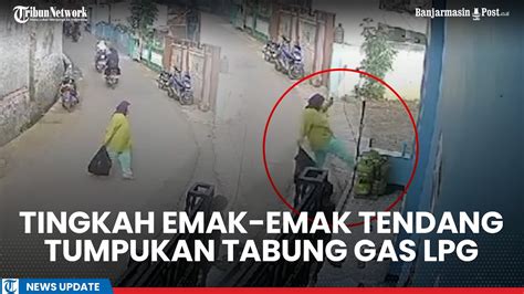 Viral Aksi Emak Emak Tendang Tumpukan Tabung Gas LPG Terekam Bukan