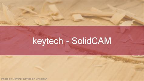 Keytech PLM SolidCAM Features YouTube