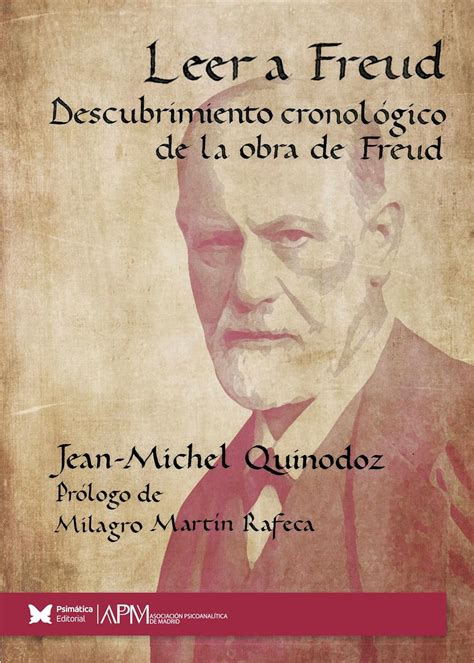 Leer A Freud Descubrimiento Cronologico De La Obra De Freud