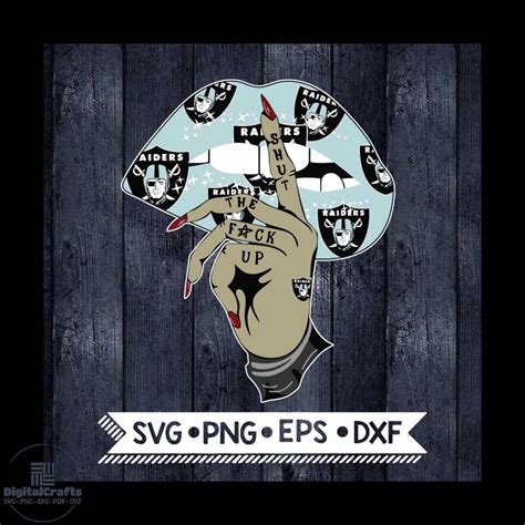 Las Vegas Raiders Shut The Fuck Up Svg Cricut File Svg Nf Inspire