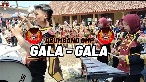 GALA GALA Cover Drumband GMP YPI AL BADRIYAH CI JENGKOL YouTube