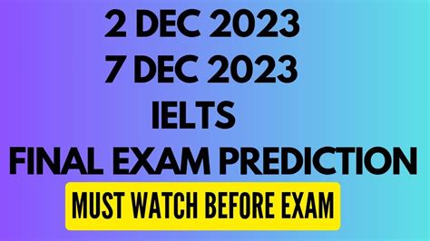 2Dec 7Dec2023 Final IELTS Exam Prediction IELTS Dec Exam Ieltsexam