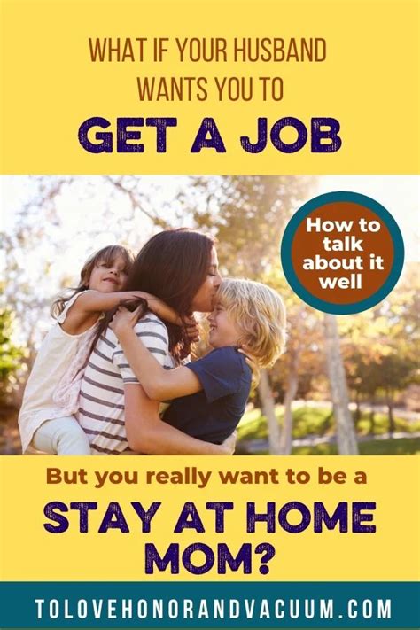 What If Your Husband Wants You To Work But You Want To Stay At Home Working Moms Opposite