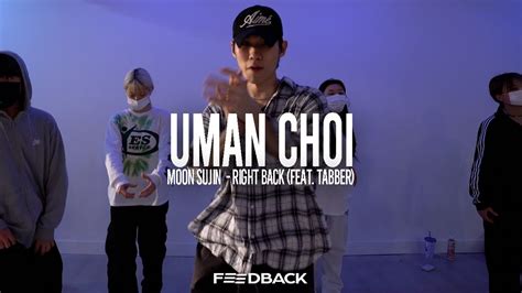 Moon Sujin 문수진 Right Back Feat Tabber Uman Choi Choreography Youtube