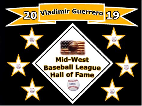 VLADIMIR GUERRERO HALL OF FAME | Mid-West Baseball League