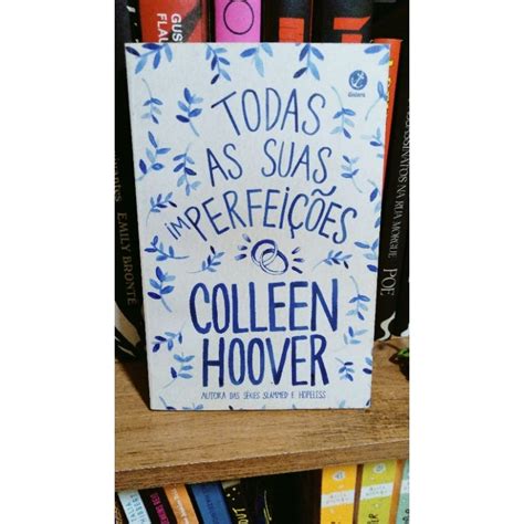 Livro Todas As Suas Imperfei Es Colleen Hoover Shopee Brasil