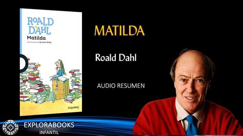 MATILDA Roald Dahl RESUMEN Análisis y Cuestionario YouTube