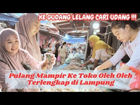 KEPASAR IKAN GUDANG LELANG STOK LAUK MAKAN MAMPIR KE TOKO OLEH