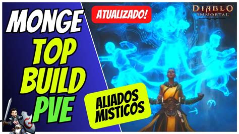 Diablo Immortal TOP Build PVE Monge Aliados Místicos Guia