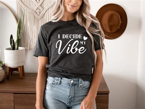 I Decide To Love My Vibe Shirt Funny Mom T Positive Etsy