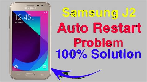 Auto Restart Problem Samsung Galaxy J Sm J H Hang On Logo Auto