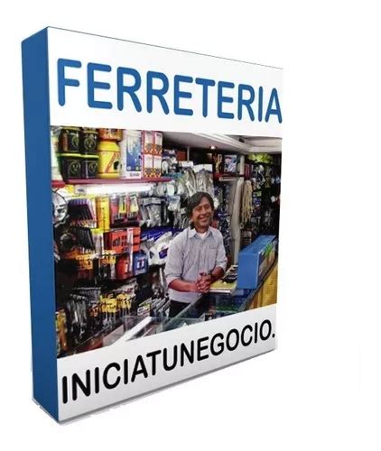 Kit Imprimible Como Abrir Una Ferreteria Negocio MercadoLibre