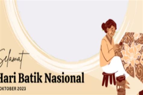 15 Ucapan Selamat Hari Batik Sedunia 2023 Inspiratif Dan Penuh Makna Cocok Jadi Caption