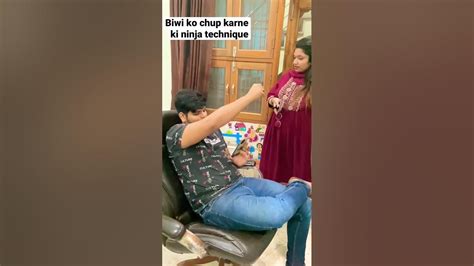 Biwi Ko Chup Karne Ki Ninja Technique Comedy Funny Viral Video