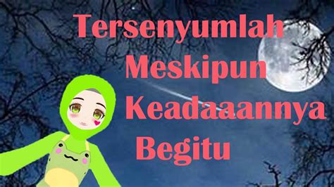 Tersenyumlah Kawan Free Talk Vtuber Indonesia Vtuberhijab