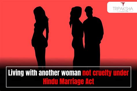 How Does Hindu Marriage Act Define Shared Living With Another Woman