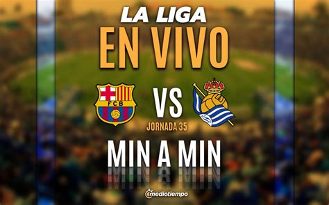 Barcelona Vs Real Sociedad En Directo Partido Hoy Online Laliga