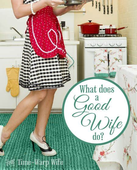 Time Warp Wife Empowering Wives To Joyfully Serve What Does A Good