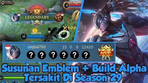 Susunan Emblem Build Alpha Tersakit Di Season 29 Mobile Legends Youtube