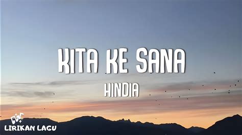 Hindia Kita Ke Sana Video Lirik Youtube