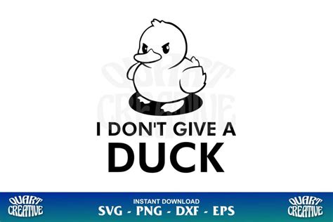 I Don T Give A Duck SVG Gravectory