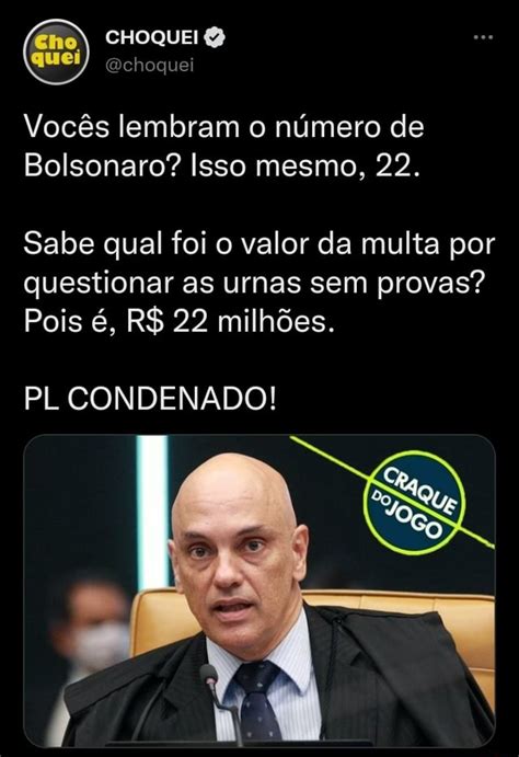 CHOQUEI Qchoquei Vocês lembram o número de Bolsonaro Isso mesmo 22