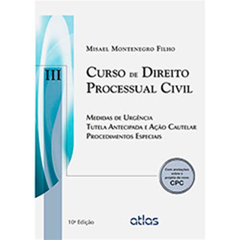 Livro Curso de Direito Processual Civil Medidas de Urgência Tutela