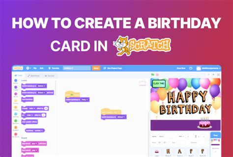 How To Use Scratch To Make An Interactive Birthday Card Codingal