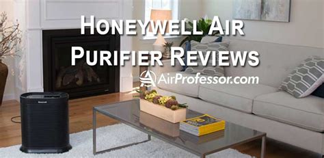 Honeywell Air Purifier Reviews: Read Before Buying - AirProfessor.com