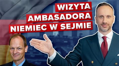 Komentarz Po Wizycie Ambasadora Niemiec W Sejmie YouTube