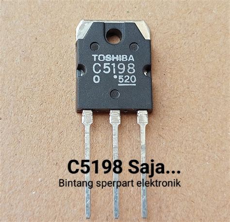 TRANSISTOR C5198 C5198 Nya Saja TRANSISTOR 2SC5198 C 5198 Lazada