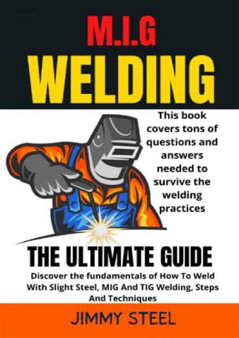 Pdf Mig Welding The Ultimate Guide Discover The Fundamentals Of How