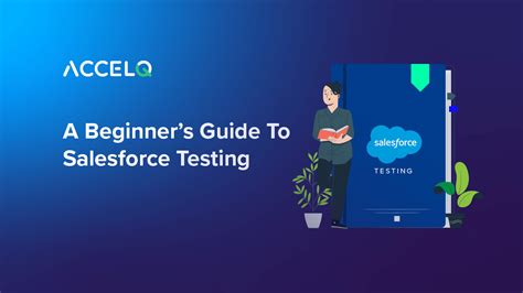 A Beginners Guide To Salesforce Testing