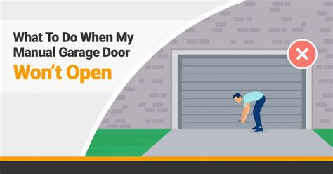 What To Do When My Manual Garage Door Wont Open Doormatic Garage Doors