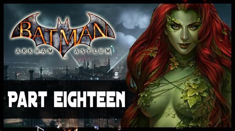 Poison Ivy Shows Batman Her Big Plants Part Batman Arkham